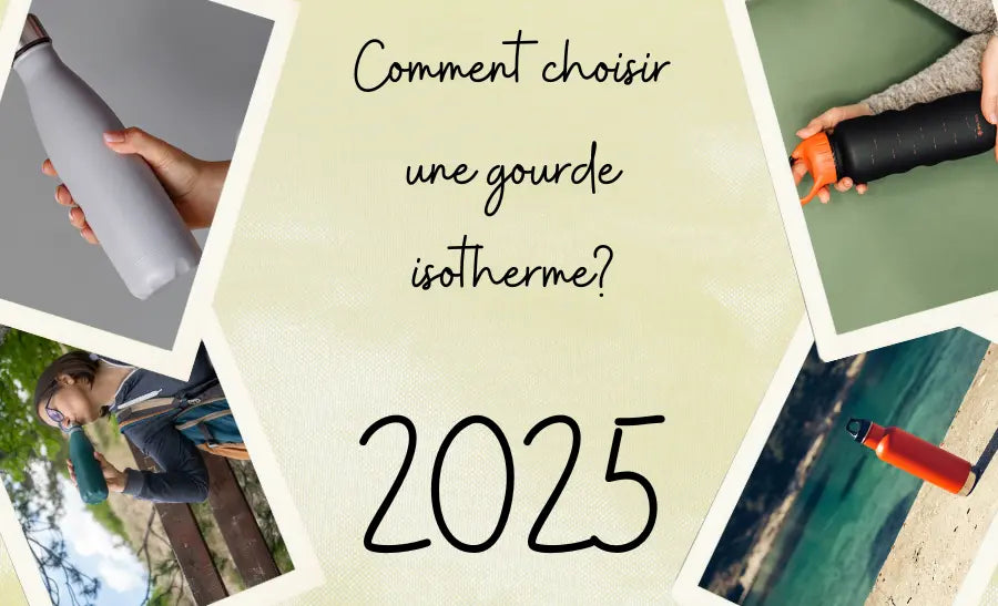 Gourde isotherme: le guide 2025