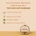 Thé Pu-erh café gourmand - Délicieux et énergisant  GALVOT